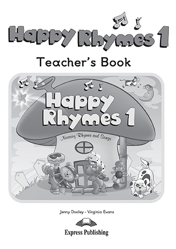 Книга для вчителя Happy Rhymes 1 Teacher's Book